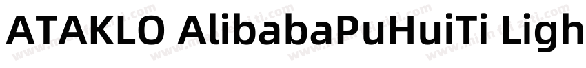 ATAKLO AlibabaPuHuiTi Light字体转换